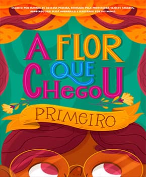 Capa de A Flor que Chegou 1º