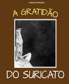 Capa de A Gratidão do Suricato
